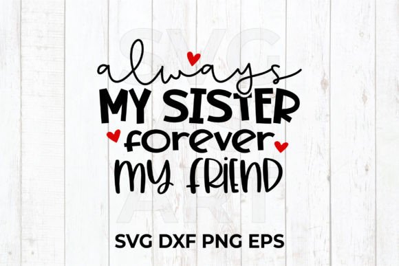 Download Always My Sister Forever My Friend SVG - Friend svg Collection