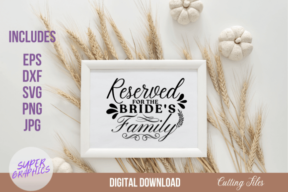 Download Reserved for the Bride's Family Sign SVG - Family sign Collection