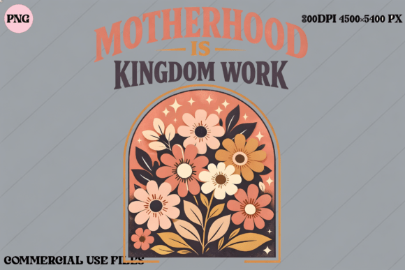 Download Motherhood is Kingdom Work Floral Design - Floral design Collection